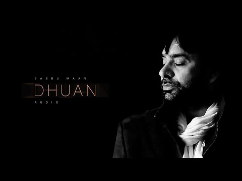 Dhuan - Babbu Maan [Audio]