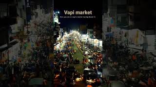 Vapi market Dhanteras😯💯