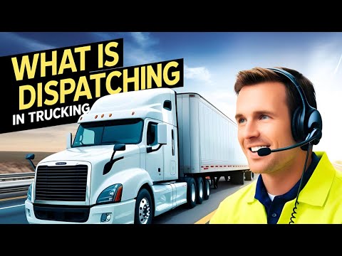 What is Dispatching in Trucking?