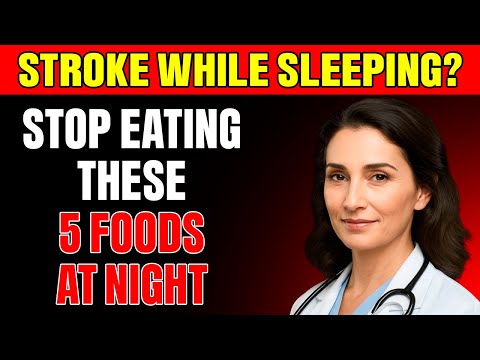 Seniors, Never Eat These 5 Foods at Night! High Risk of Stroke