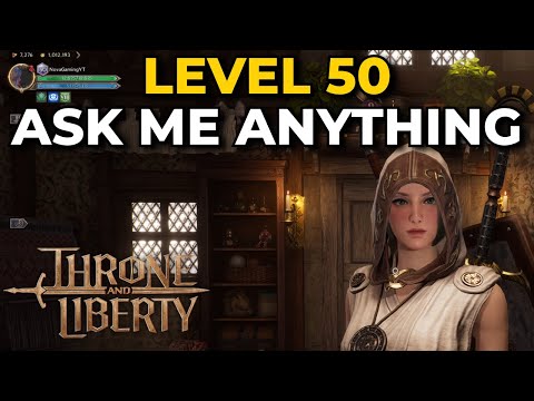 Throne and Liberty Gameplay (LVL 50) - Ask Me Anything!