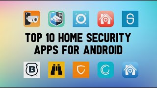 10 Best Home Security Apps For Android