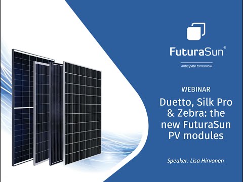 FuturaSun's Summer PV Show - Webinar DUETTO, SILK PRO & ZEBRA | EN
