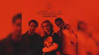 Kygo, Zara Larsson, Tyga - Like It Is (Flowbubble Remix)
