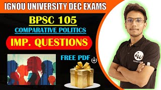 BPSC 105 | COMPARATIVE POLITICS | IMPORTANT QUESTIONS | IGNOU WALAY