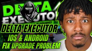Delta Executor Mobile IS BACK 2026 | iOS & Android July Update | Fix Upgrade + All Problems (NO KEY)