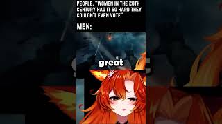 "Women Have It Harder Than Men" #shorts #short #vtuber