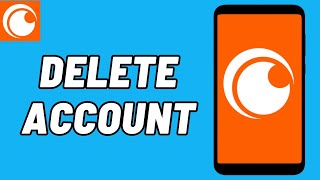 How To Crunchyroll Account Delete On Mobile | Crunchyroll Delete Account