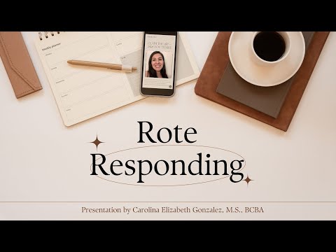 Understanding Rote Responding in ABA Therapy: Identifying and Addressing - Part 1
