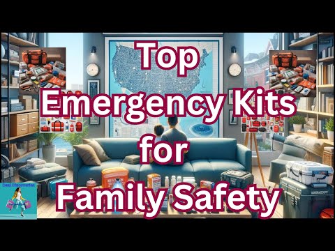 Top Emergency Kits for Family Safety!