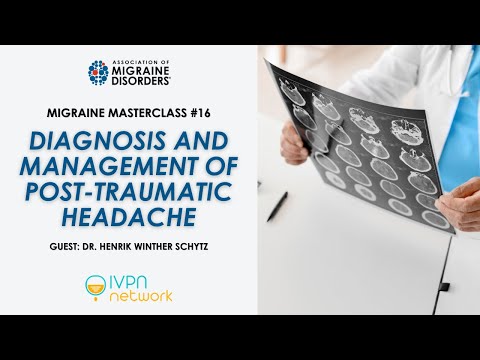 Diagnosis and Management of Post-Traumatic Headache - Migraine Master Class: Webinar 16