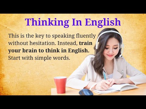 B1-B2 English Listening - Improve Your English Skills By Thinking In English