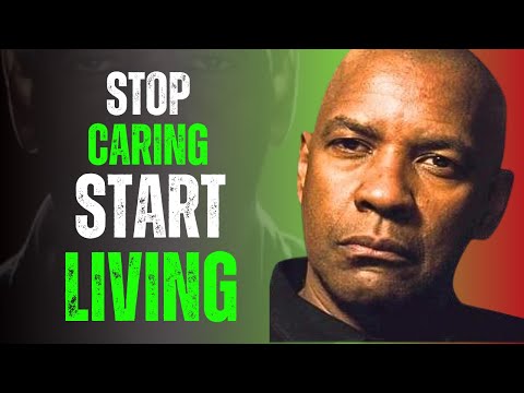 The Less You Care, The Happier You Get (Do This and Watch) | Denzel Washington Motivation