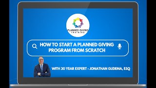 How to Start A Planned Giving Program from Scratch