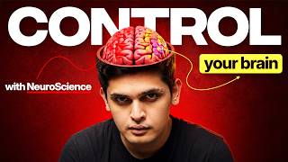 How to Control Your BRAIN 🤯| Neuroscience Explained | Prashant Kirad