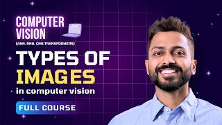 Types of images in Computer Vision