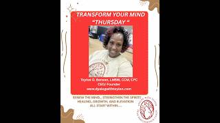 Transform Your Mind Thursday — Renew the Mind, Strengthen the Spirit!! #DWT