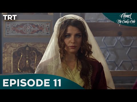 Ahmet the Cook’s Aide Episode 11