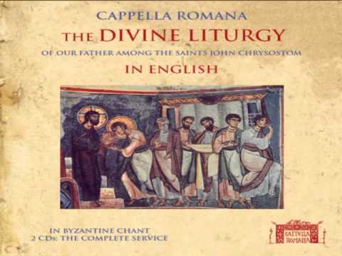 Cappella Romana - Divine Liturgy of the Orthodox Church in English in Byzantine Chant