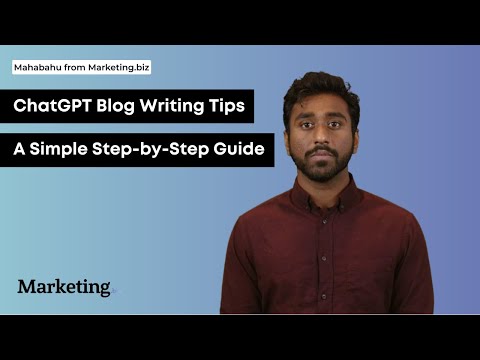 ChatGPT Blog Writing Tips: A Simple Step-by-Step Guide | Marketing.biz