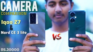 OnePlus Nord CE 3 Lite and Iqoo Z7 Camera Comparison 📸 | Iqoo Z7 vs Nord CE 3 Lite | Hindi