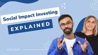 What is social impact investing ∣ EXPLAINED ✔