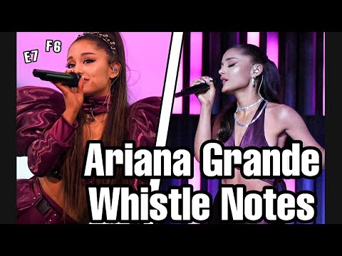 Ariana Grande BEST whistle notes