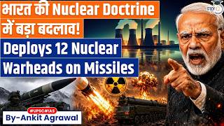 India Deploys 12 Nuclear Warheads Mounted on Missiles: SIPRI | Ankit Agrawal Study IQ