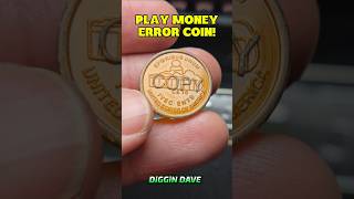 Play Money ERROR COIN! #coins #coincollecting #coinrollhunting #coin #shorts