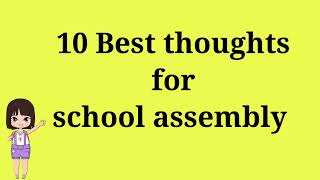 10 Best thoughts for school assembly in English | Thought for the day | School thoughts