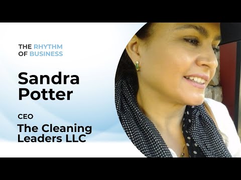 The Rhythm of Business: with Sandra Potter of The Cleaning Leaders LLC | Episode 18