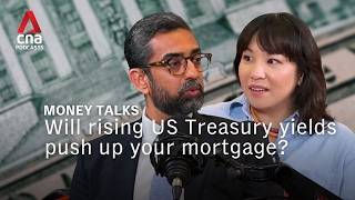 How surging US Treasury yields could affect your wallet in Singapore | Money Talks