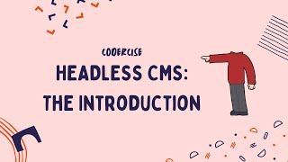 Headless CMS' (for Developers) - Codercise #9