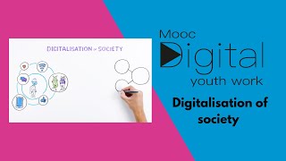 MOOCdigital Digitalisation of society