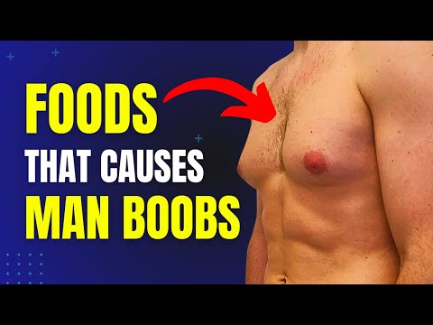 6 Foods To Eat & Avoid To Get Rid of Man Boobs (Gynecomastia)