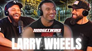 Larry Wheels And Hodgetwins Meet For The FIRST TIME! | Hodgetwins Podcast | Larry Wheels