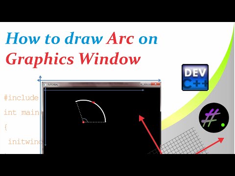 Part 5 | How to make arc on graphics window | Graphics in C++