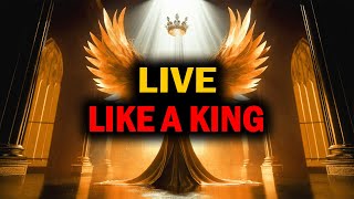 CHOSEN ONE, LIVE LIKE A KING – YOUR TIME HAS COME🌟
