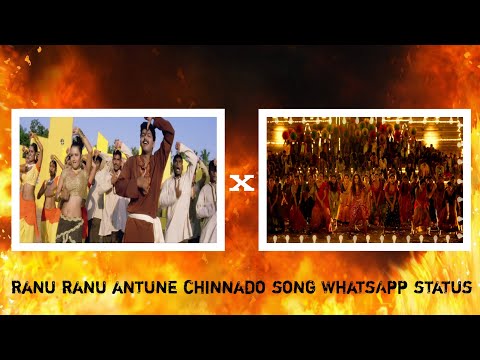 Ranu Ranu antune Chinnado song whatsapp status|Old X New Ranu Ranu antune Chinnado song status