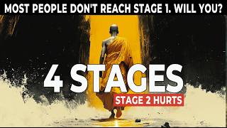 The 4 STAGES of THERAVADA ENLIGHTENMENT: Where 99% Never Cross