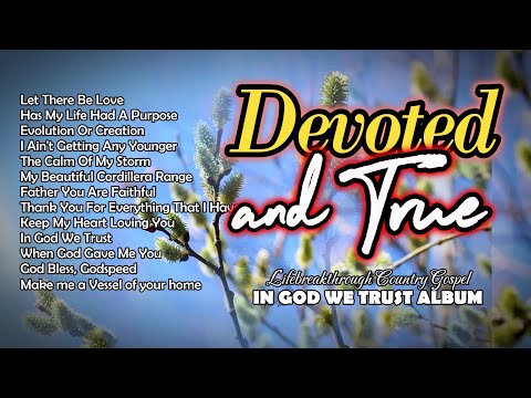 DEVOTED TO YOU/(IN GOD WE TRUST)- Original Lifebreakthrough Music