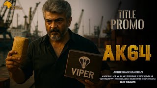 AK64 - Title Promo | Ajithkumar | Swasika | Adhik Ravichandran | Anirudh | Romeo Pictures | AK64 New