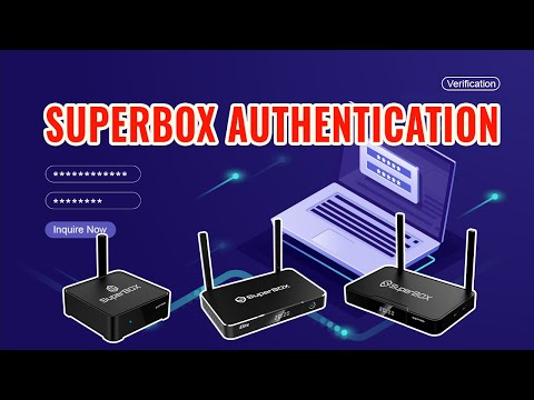 How to Check If Your SUPERBOX is Authentic And Warranty Period?