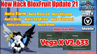 B.l.o.x Fruit New Script Vega X V2.633 Trên Điện Thoại ( HadesGod Hub ) [Auto Fram Raid And More!]