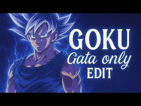 Goku 🔥 | Gata Only (Slowed Edit) 💥 #anime #dragonball