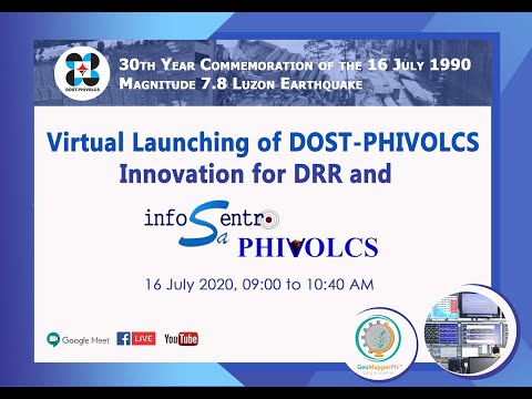 Virtual Launching of DOST PHIVOLCS Innovation for DRR and InfoSentro 16 July 2020