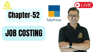 Tally Classes in Changorabhata, Raipur  | CHAPTER - 52 JOB COSTING IN TALLY PRIME