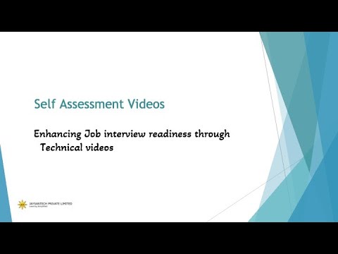 Self Assessment Technical Videos - Job Interview Readiness