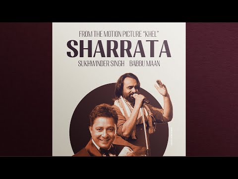 Sharrata - Babbu Maan, Sukhwinder Singh (from Khel - No Ordinary Game)