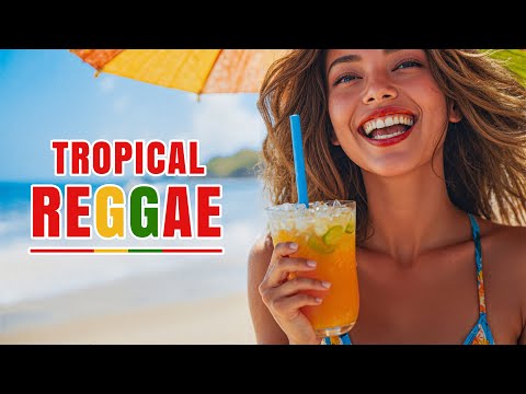 Reggae Chill Vibes 🍹 Tropical Sounds for Pure Relaxation